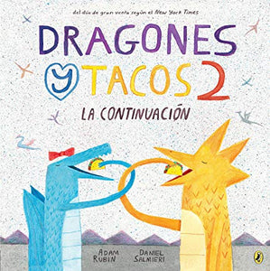 Dragones y Tacos 2: La continuación (Spanish Edition) 