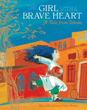 Girl with a Brave Heart, A Tale from Tehran
